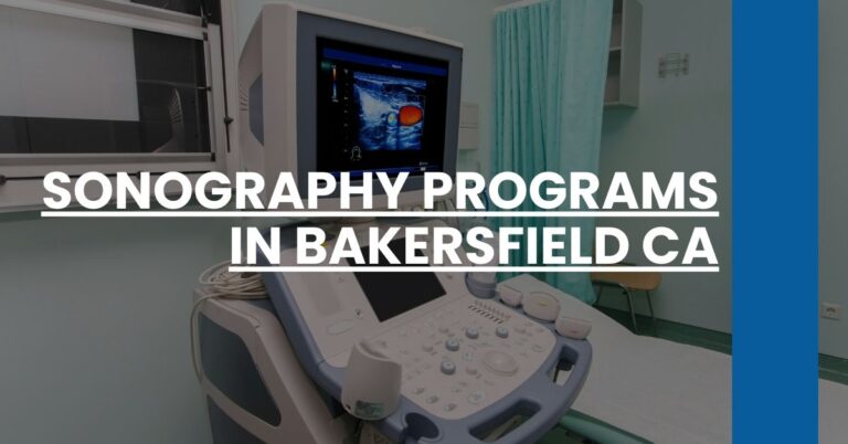 Sonography Programs in Bakersfield CA Feature Image