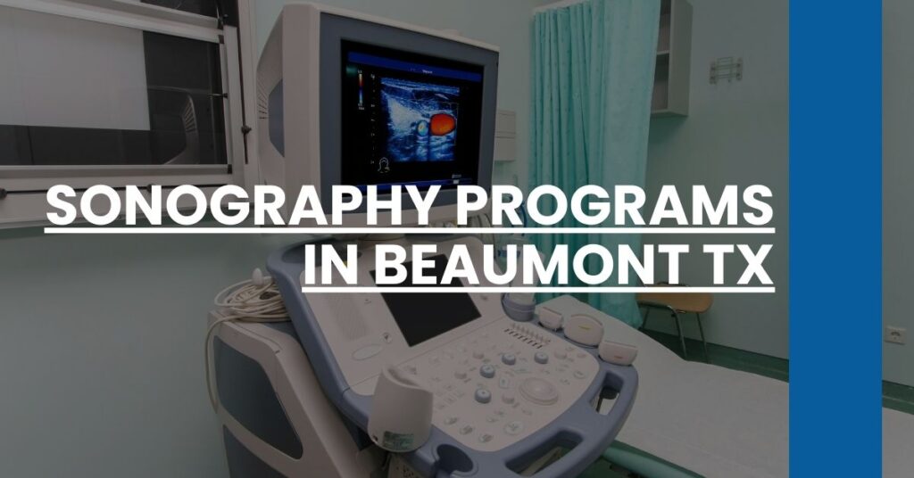 Sonography Programs in Beaumont TX Feature Image