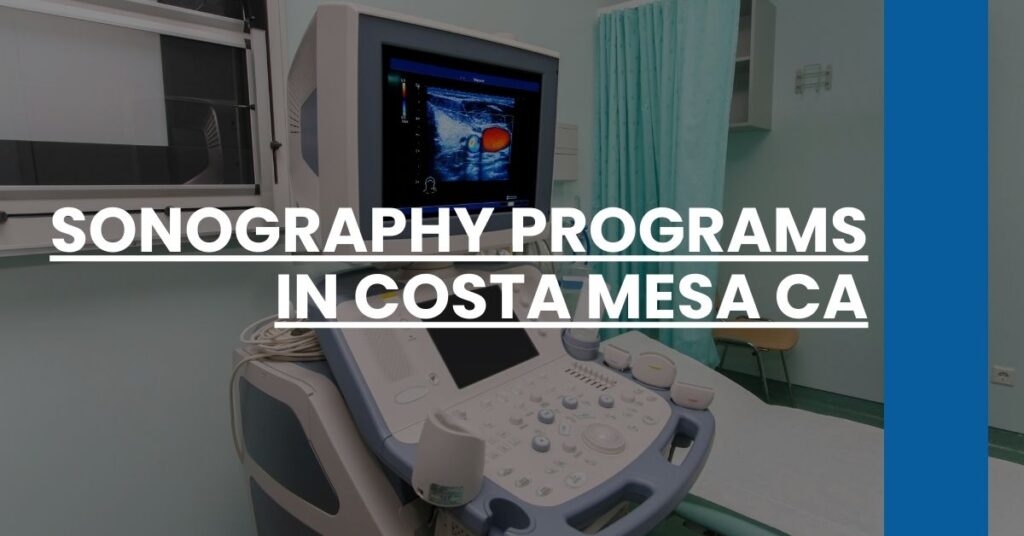 Sonography Programs in Costa Mesa CA Feature Image