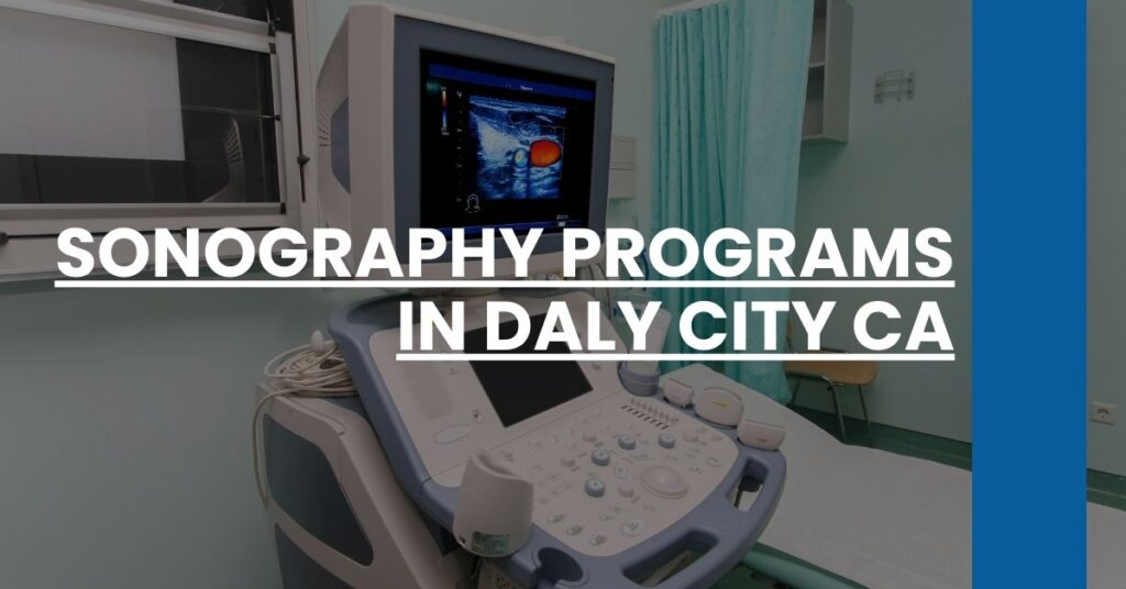 Sonography Programs in Daly City CA Feature Image