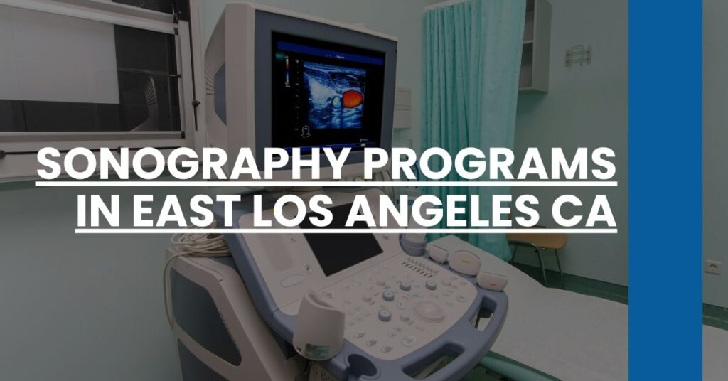 Sonography Programs in East Los Angeles CA Feature Image