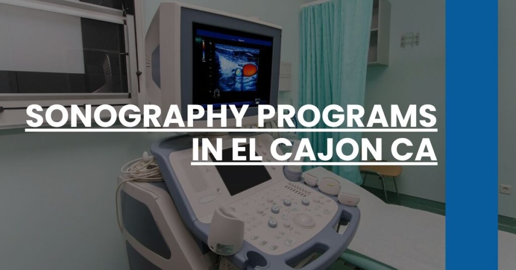 Sonography Programs in El Cajon CA Feature Image