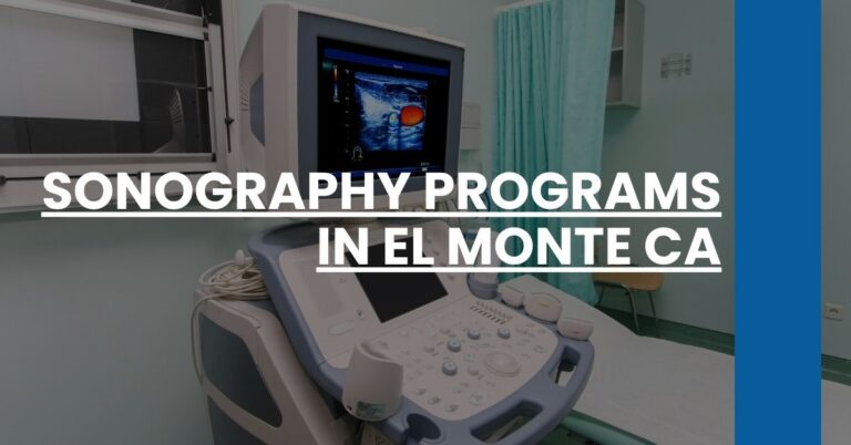 Sonography Programs in El Monte CA Feature Image