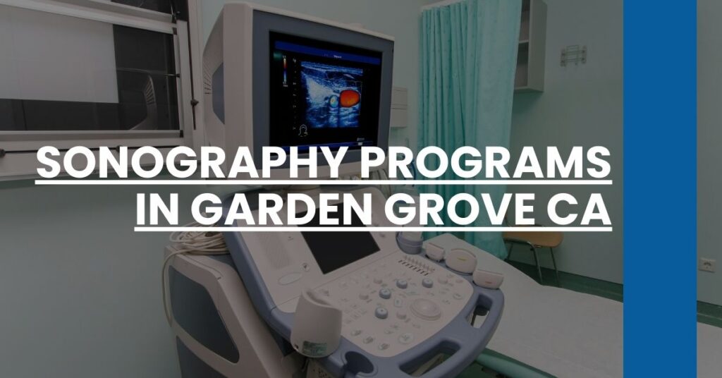 Sonography Programs in Garden Grove CA Feature Image