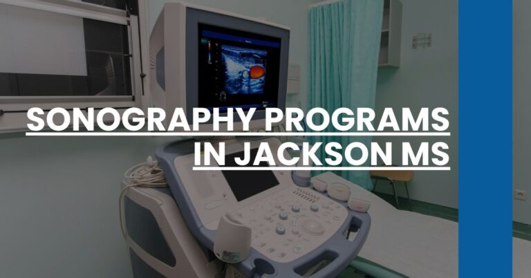Sonography Programs in Jackson MS Feature Image