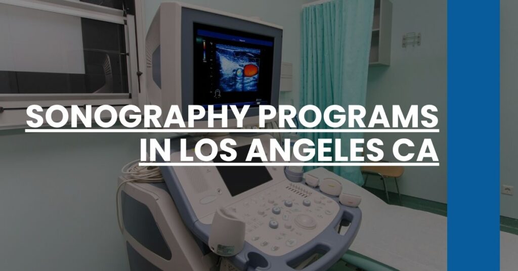 Sonography Programs in Los Angeles CA Feature Image