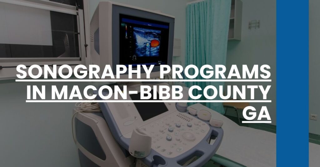 Sonography Programs in Macon-Bibb County GA Feature Image