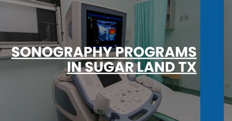 Sonography Programs in Sugar Land TX Feature Image
