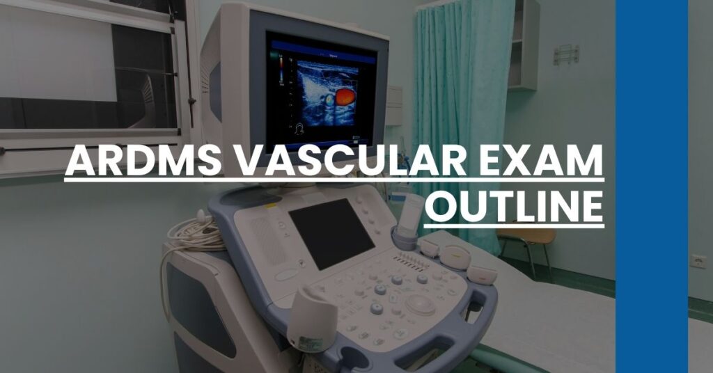 ARDMS Vascular Exam Outline Feature Image