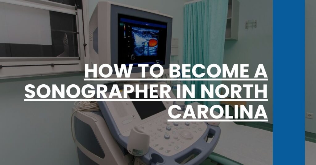 How to Become a Sonographer in North Carolina Feature Image