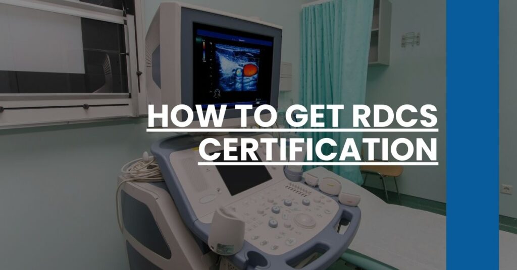 How to Get RDCS Certification Feature Image