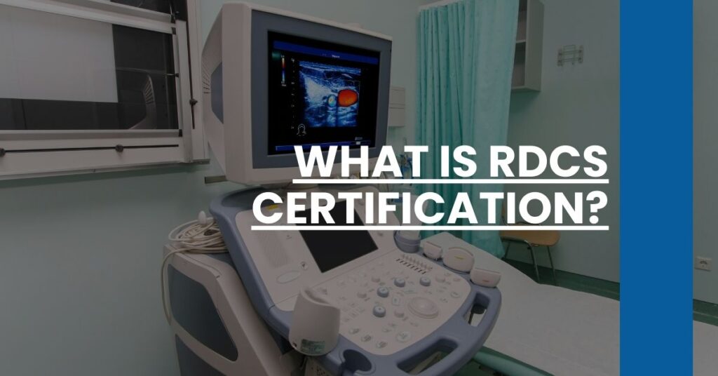 What is RDCS Certification Feature Image