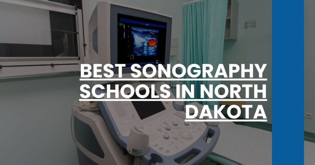 Best Sonography Schools In North Dakota Feature Image