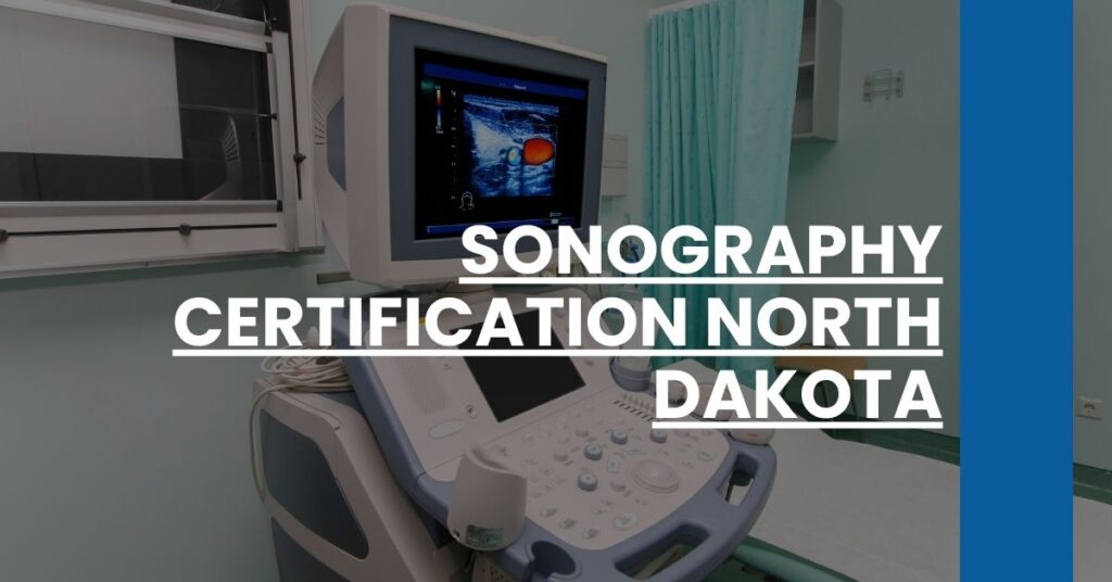 Sonography Certification North Dakota Feature Image