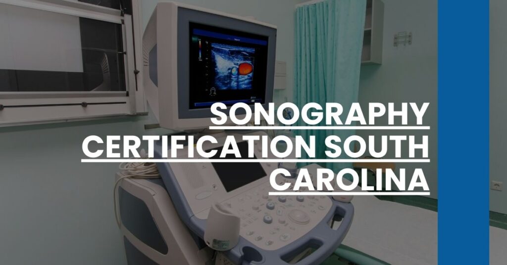 Sonography Certification South Carolina Feature Image