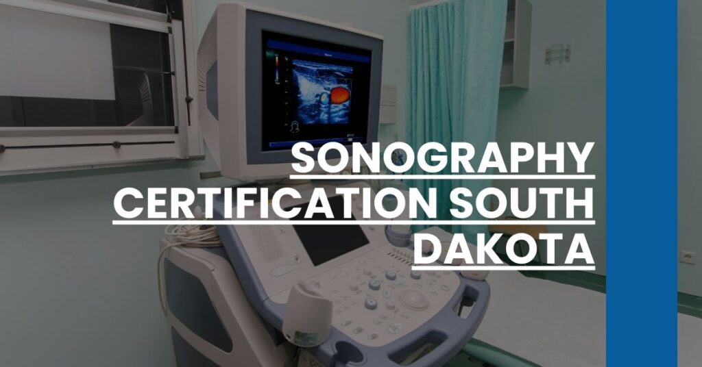 Sonography Certification South Dakota Feature Image